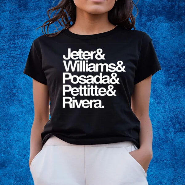 Jeter& Williams& Posada& Pettitte& Rivera T-Shirts