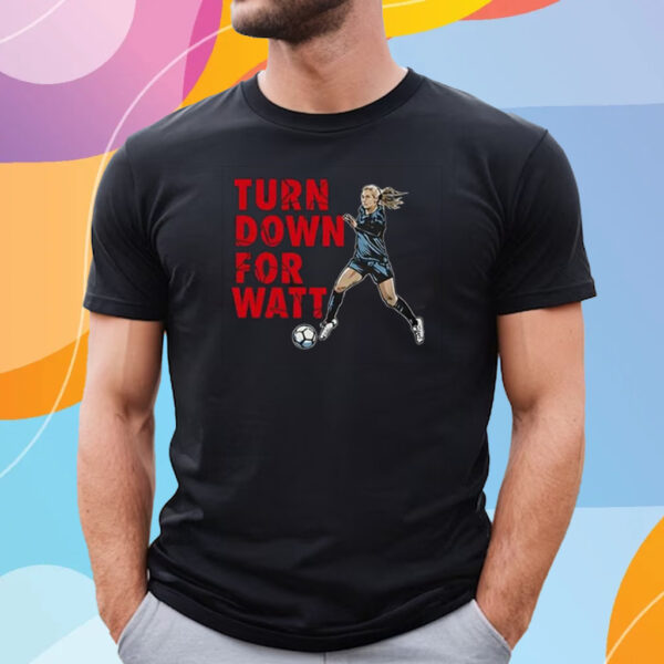 Jj Watt Kealia Watt Turn Down For Watt T Shirt