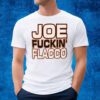 Joe Fuckin’ Flacco T-Shirt