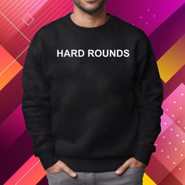 Joey Diaz Hard Rounds Shirt Sweatshirt