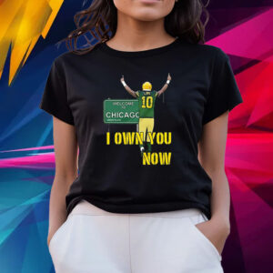 Jordan Love I Own You Now T-Shirts