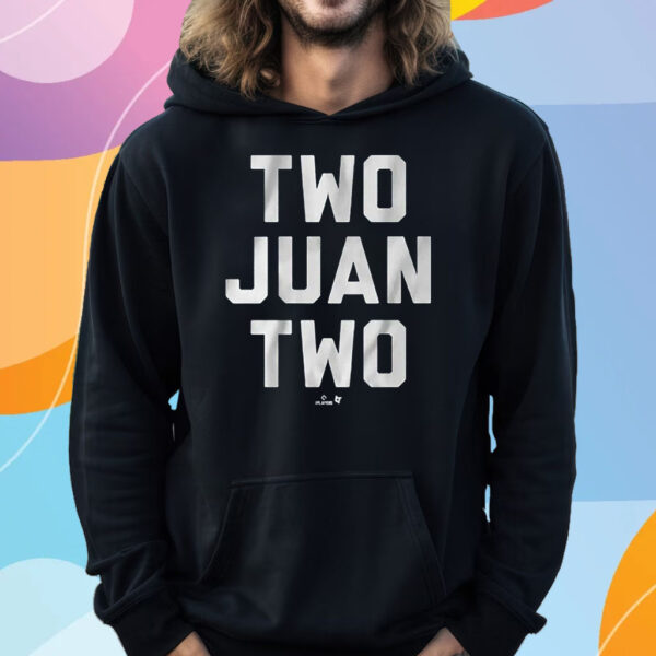 Juan Soto Two Juan Two T-Shirt Hoodie