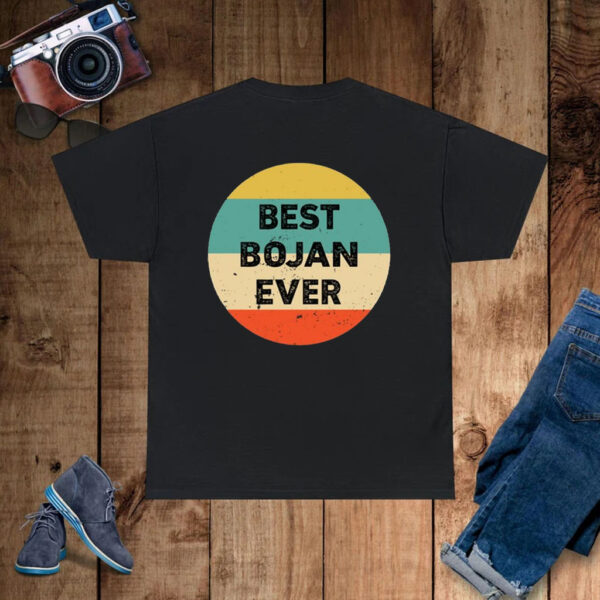 Julia Best Bojan Ever Shirt