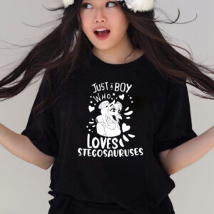 Just A Boy Who Loves Stegosauruses T-Shirts