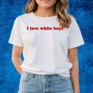 Kaliii I Love White Boys T-Shirts