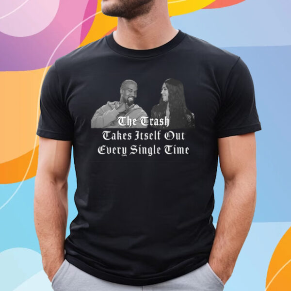 Kanye West The Trash Takes Itself Out T-Shirt