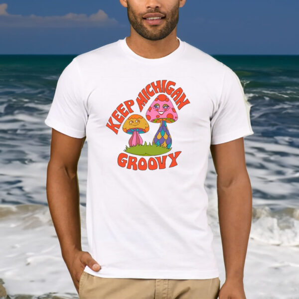 Keep Michigan Groovy T Shirt