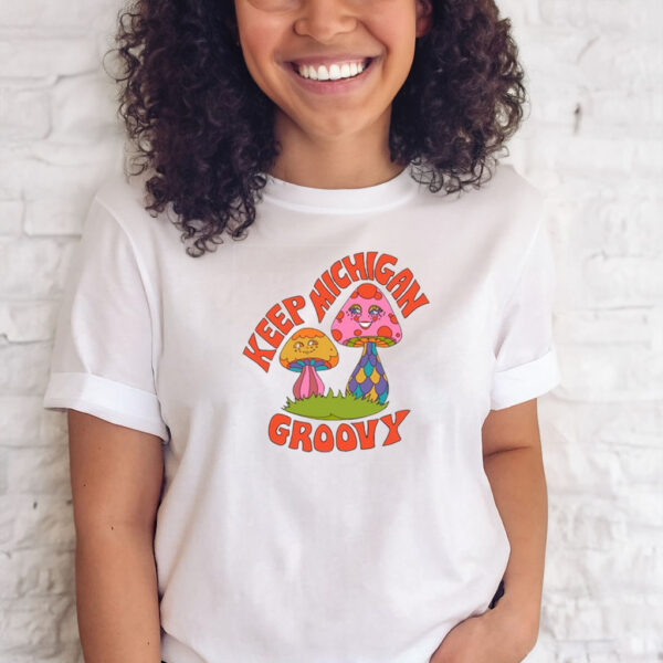 Keep Michigan Groovy T Shirts