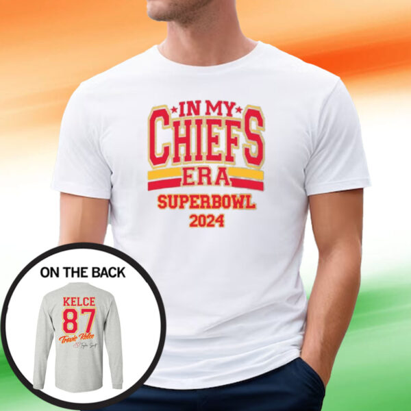 Kelce Taylor Football In My Chiefs Era Superbowl 2024 Tee Shirt