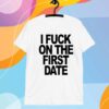 Kevin Durant Wearing I Fuck On The First Date T-Shirt