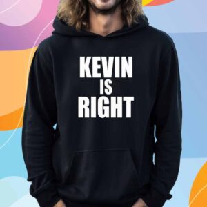 Kevin Owens Just Hit A Piledriver To Randy Orton Kevin Is Right T-Shirt