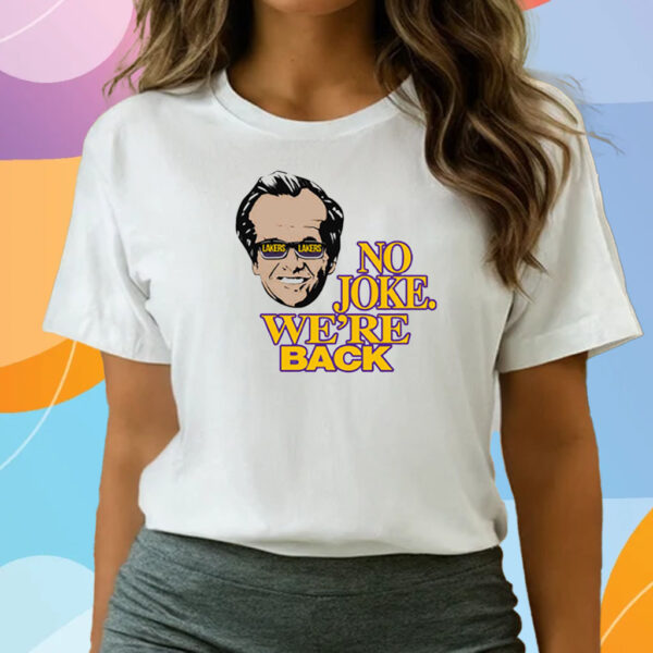 Kim Kardashian No Joke We’re Back T-Shirts