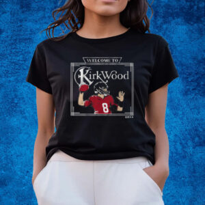 Kirk Cousins Welcome to Kirkwood Shirts, Atlanta