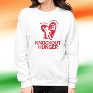 Knockout Hunger Shirt Sweatshirt