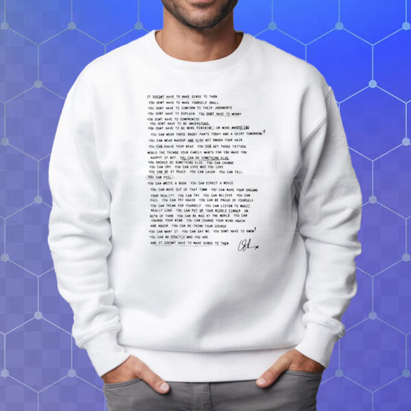 Laurens Journal Entry It Doesn’t Have To Make Sense To Them T-Shirt Sweatshirt