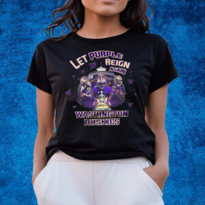 Let Purple Reign Again Washington Huskies T-Shirts