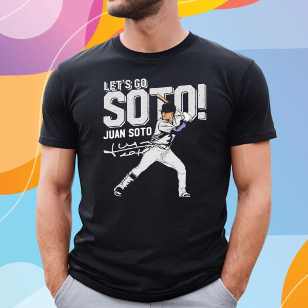 Lets Go Soto Juan Soto T-Shirt