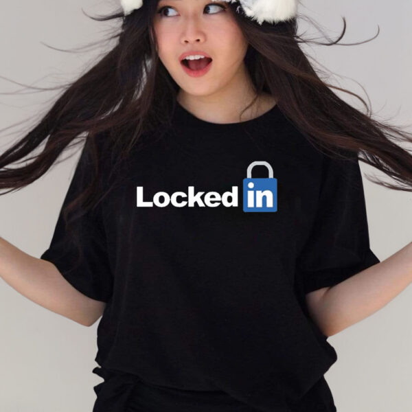 Locked In T-Shirts