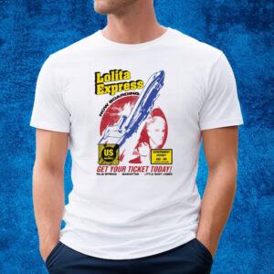 Lolita Express Get Your Tickets Today T-Shirt