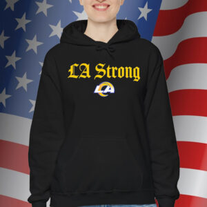 Los Angeles Rams LA Strong Shirt