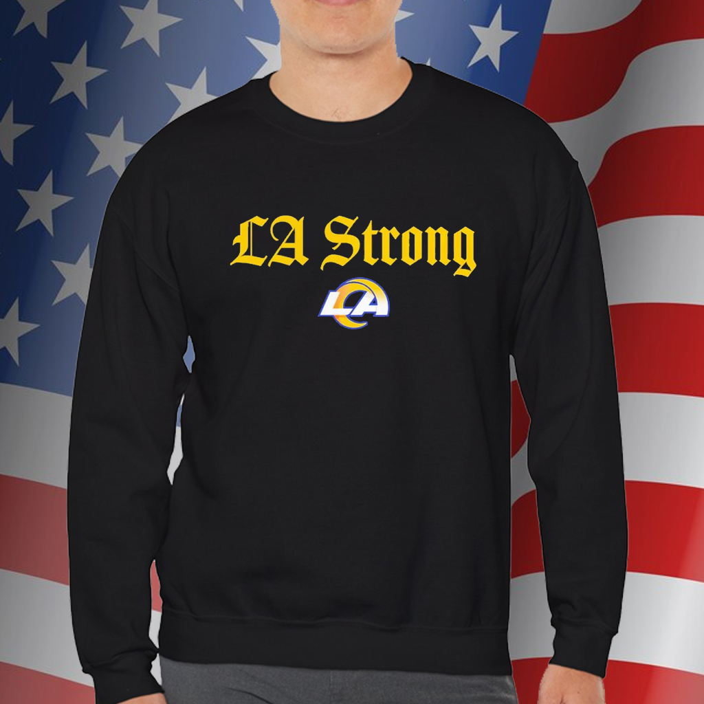 Los Angeles Rams LA Strong Shirt