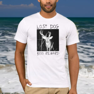 Lost Dog $500 Reward T-Shirt