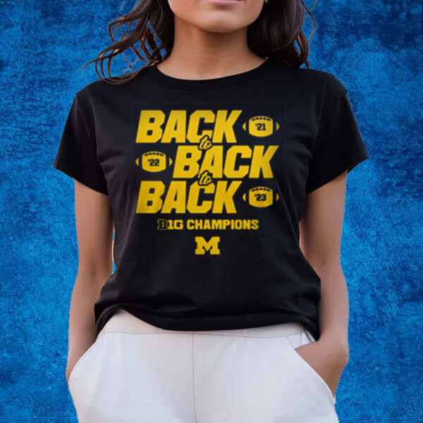 MIchigan Back To back to back Big Champions 2024 T-Shirts