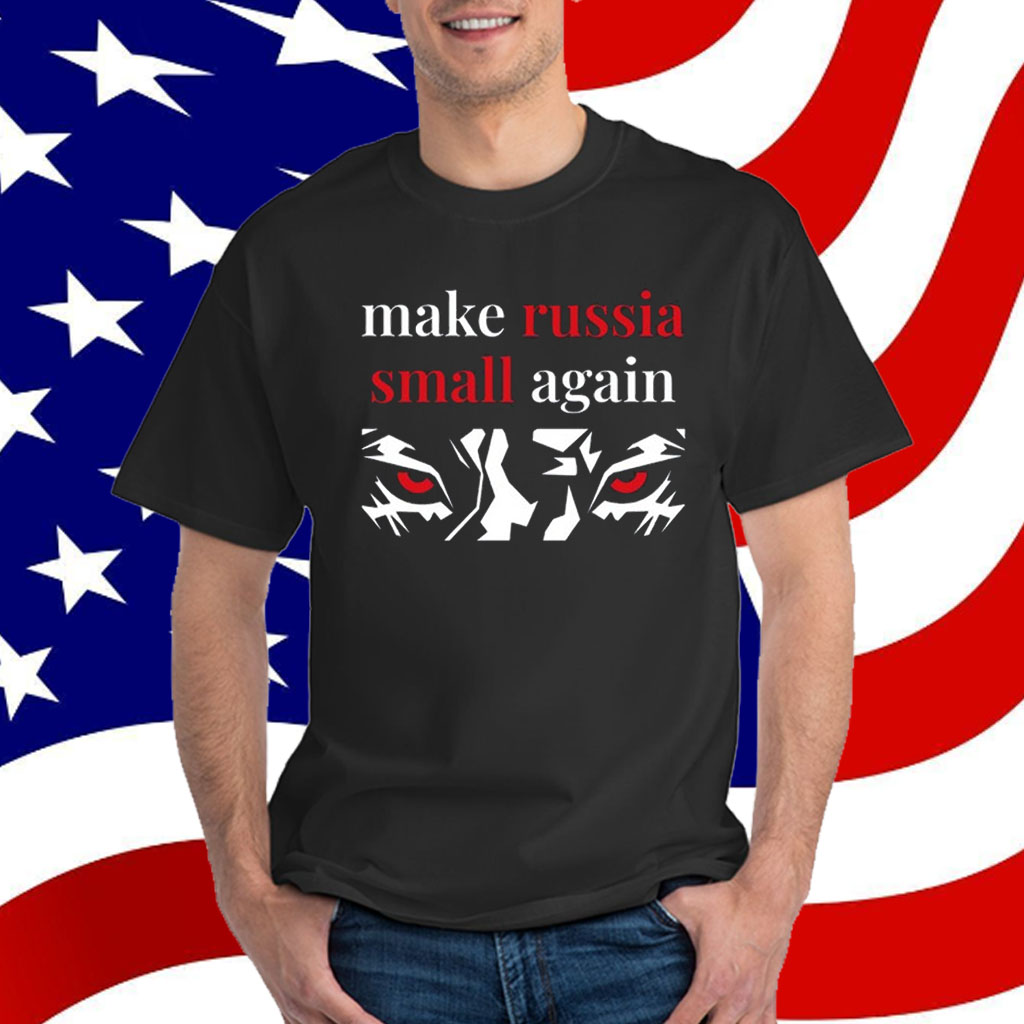 Make Russia Small Again Tiger Red Eyes T-Shirt