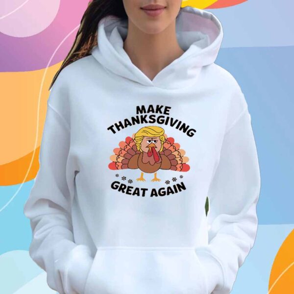 Make Thanksgiving Great Again Shirt