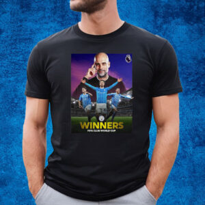 Manchester City Are Winners In The 2023 Fifa Club World Cup Final T-Shirt