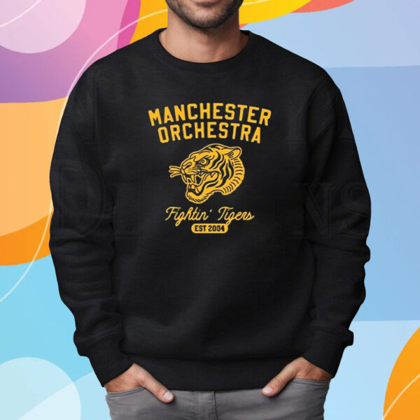 Manchester Orchestra Fightin’ Tigers Est 2004 T-Shirt Sweatshirt