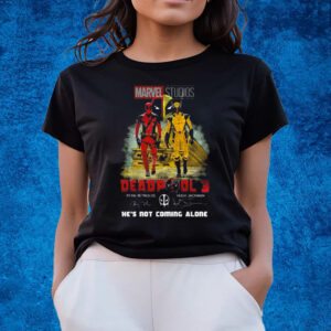 Marvel Studios Deadpool 3 Ryan Reynolds And Hugh Jackman Hes Not Coming Alone T-Shirts