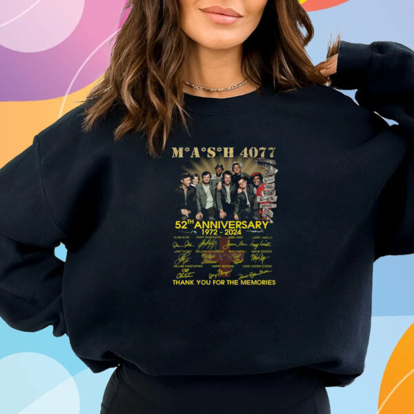 Mash 4077 52th Anniversary 1972-2024 Thank You For The Memories T-Shirt Sweatshirt