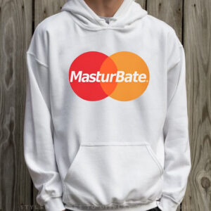 Masturbate T-Shirt Hoodie