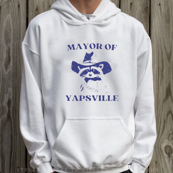 Mayor Of Yapsville T-Shirt Hoodie