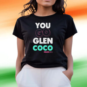 Mean Girls Mad Engine You Go Glenn Coco Graphic Tee Shirts