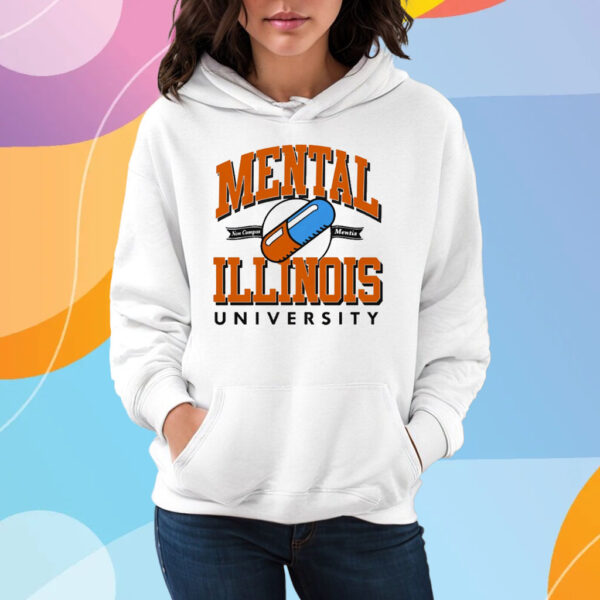 Mental Illinois University T-Shirt Hoodie