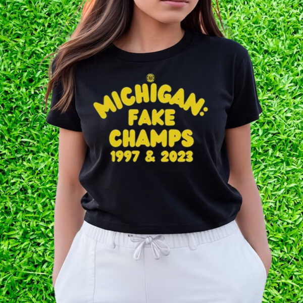 Michigan Fake Champs 1997 & 2023 T-Shirts