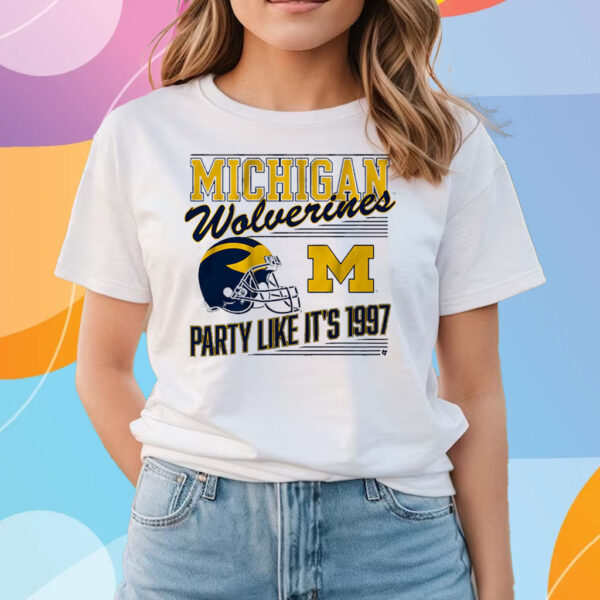 Michigan Football Party Like It's 1997 T-Shirts