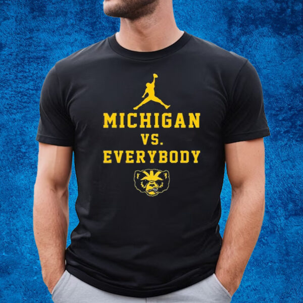 Michigan Wolverines Vs Everybody 2023 T-Shirt