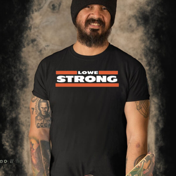 Mike Lowe Strong T Shirt