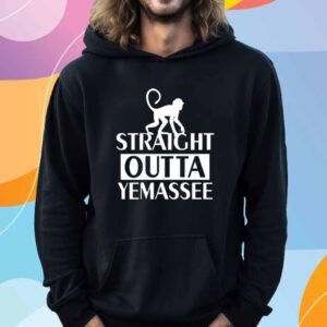 Monkey Straight Outta Yemassee T-Shirt