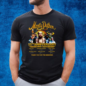 Monty Python 55th Anniverasry 1969 – 2024 Thank You For The Memories T-Shirt