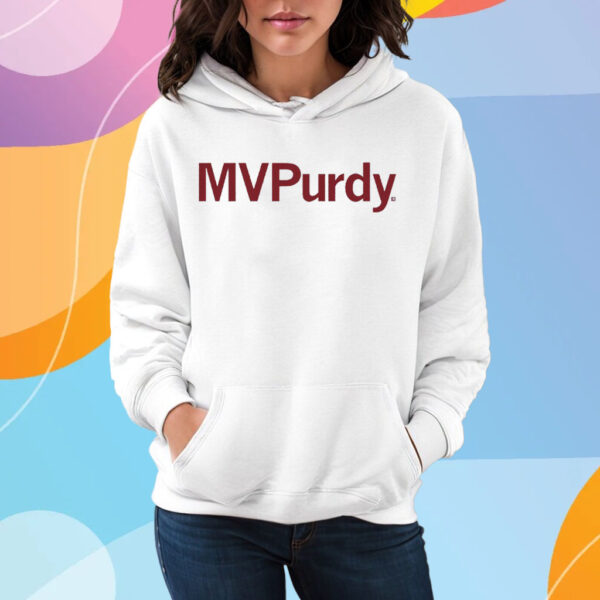 Most Valuable Purdy T-Shirt Hoodie