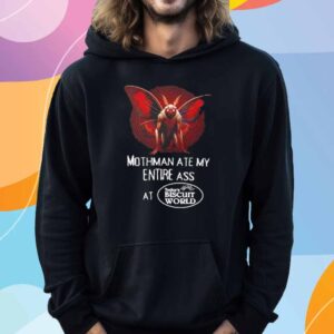 Mothman ate my entire ass T-Shirt