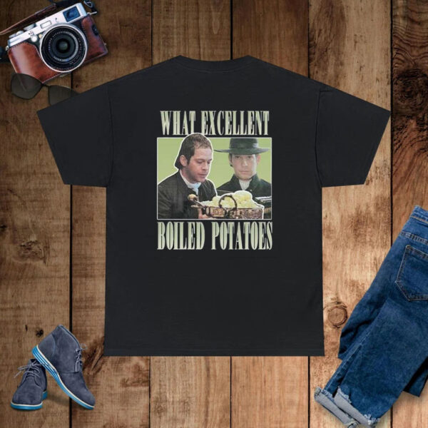 Mr Collins What Excellent Boiled Potatoes T-Shirt