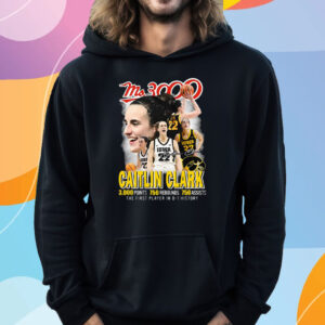 Ms3000 Caitlin Clark Iowa Hawkeyes The First Player In D-1 History T-Shirt Hoodie