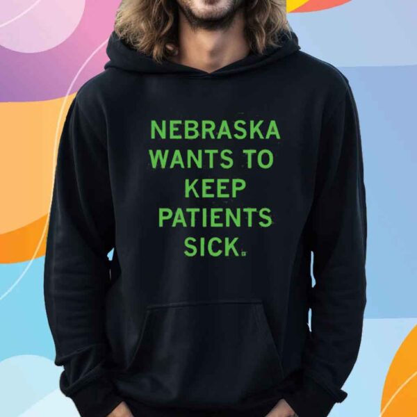 NEBRASKA KEEPS PATIENTS SICK SHIRT