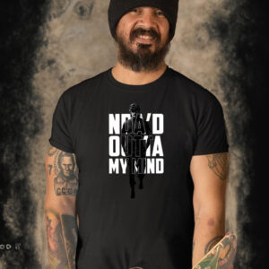 Nda’d Outta My Mind T-Shirt