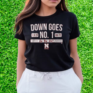 Nebraska Basketball Down Goes No 1 T T-Shirts